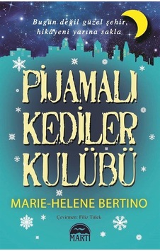 Pijamalı Kediler Kulübü / Marie-Helene Bertino Pijamalı Kediler Kulübü / Marie-Helene Bertino