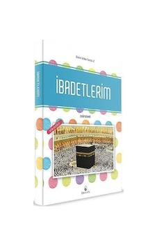 İbadetlerim: Dinim İslam Serisi -2 - Eyyüp Beyhan - Semerkand Çocuk İbadetlerim: Dinim İslam Serisi -2 - Eyyüp Beyhan - Semerkand Çocuk