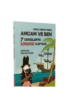 Amcam Ve Ben -5- Denizlerin Korkusuz Kaptanı - Genç Osman Yavaş İlk Baskı 2018