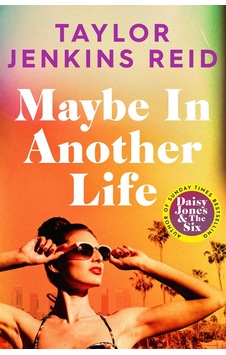 Maybe in Another Life - Taylor Jenkins Reid