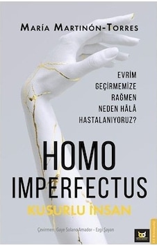 Homo Imperfectus - Kusurlu İnsan - Maria Martinon - Torres - Beyaz Baykuş