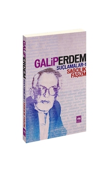 Suçlamalar 1 - Sağcılık Faşizm - Galip Erdem - Ötüken Neşriyat Suçlamalar 1 - Sağcılık Faşizm - Galip Erdem - Ötüken Neşriyat