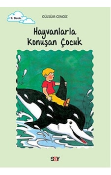 Tomurcuk 12-Hayvanlarla Konuşan Çocuk - Gülsüm Cengiz - Say Çocuk Tomurcuk 12-Hayvanlarla Konuşan Çocuk - Gülsüm Cengiz - Say Çocuk