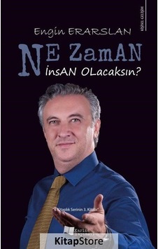 Ne Zaman İnsan Olacaksın? - Engin Erarslan - Karina Yayınevi