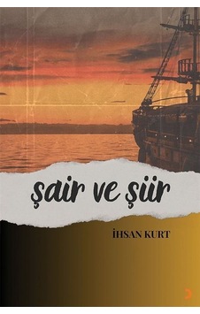 Şair Ve Şiir / İhsan Kurt