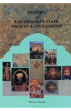 History Of The Ottoman State, Society And Civilisation 2 Volumes