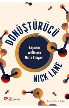 Dönüştürücü Yaşamın Ve Ölümün Derin Kimyası