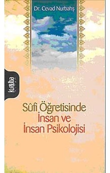 Sfi Öğretisinde İnsan ve İnsan Psikolojisi - Cevad Nurbahş - Kurtuba Sfi Öğretisinde İnsan ve İnsan Psikolojisi - Cevad Nurbahş - Kurtuba