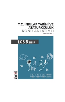 8. Sınıf T. C. İnkılap Tarihi ve Atatürkçülük Konu Anlatımlı - Simya Dergisi Yayınları 8. Sınıf T. C. İnkılap Tarihi ve Atatürkçülük Konu Anlatımlı - Simya Dergisi Yayınları