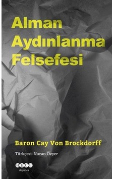 Alman Aydınlanma Felsefesi - Baron Cay Von Brockdorff - Hece Yayınları