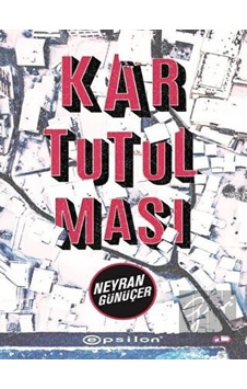 Kar Tutulması - Neyran Günüçer - Epsilon Yayınevi