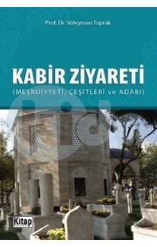 Kabir Ziyareti - Kitap Dünyası Kabir Ziyareti - Kitap Dünyası