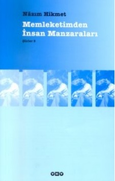 Memleketimden İnsan Manzaraları; Şiirler 5 Memleketimden İnsan Manzaraları; Şiirler 5