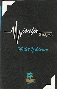 Misafir - Hikayeler - Halit Yıldırım - Yafes Yayınları Misafir - Hikayeler - Halit Yıldırım - Yafes Yayınları