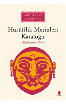 Hurufilik Metinleri Kataloğu: -tıpkıbasım Neşir- Hurufilik Metinleri Kataloğu: -tıpkıbasım Neşir-