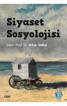 -siyaset Sosyolojisi - Orhan Gökçe