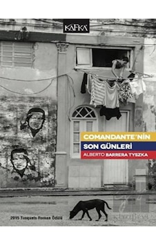 Comandante’nin Son Günleri Kafka Kitap - Kafka Kitap Comandante’nin Son Günleri Kafka Kitap - Kafka Kitap