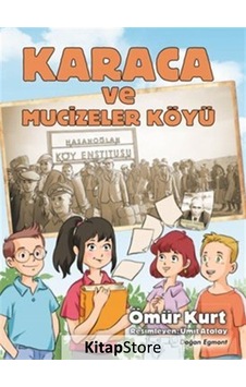 Karaca ve Mucizeler Köyü - Ömür Kurt Karaca ve Mucizeler Köyü - Ömür Kurt