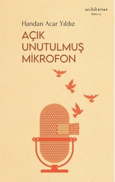 Açık Unutulmuş Mikrofon Açık Unutulmuş Mikrofon