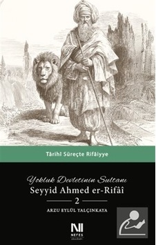 Yokluk Devletinin Sultanı Seyyid Ahmed Er-rifai 2 & Tarihi Sür... Yokluk Devletinin Sultanı Seyyid Ahmed Er-rifai 2 & Tarihi Sür...