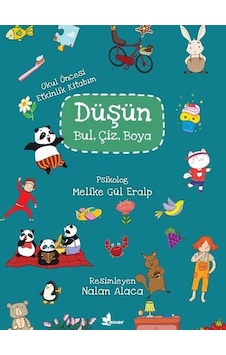 Düşün Bul Çiz Boya-Okul Öncesi Etkinlik Kitabım - Melike Gül Eralp - Çınar Yayınları