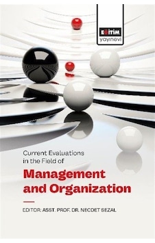Current Evaluatıons In The Fıeld Of Management And Organızatıo... Current Evaluatıons In The Fıeld Of Management And Organızatıo...