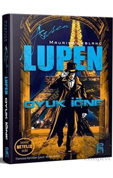 Arsen Lüpen - Oyuk İğne - Maurice Leblanc - En Kitap Arsen Lüpen - Oyuk İğne - Maurice Leblanc - En Kitap