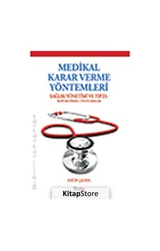 Medikal Karar Verme Yöntemleri - Eyüp Çetin - Beta Yayınları Medikal Karar Verme Yöntemleri - Eyüp Çetin - Beta Yayınları