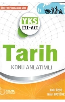 Palme Yks Tyt Ayt Tarih Konu Anlatımlı 2019 - Palme Eğitim Palme Yks Tyt Ayt Tarih Konu Anlatımlı 2019 - Palme Eğitim