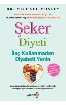 Şeker Diyeti - Michael Mosley - Yakamoz Yayınları