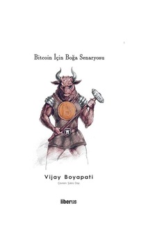 Bitcoin İçin Boğa Senaryosu - Vijay Boyapati - Liberus