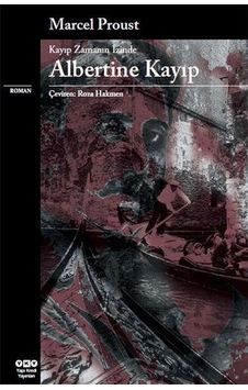 Kayip Zamanin Izinde Albertine Kayip - Almarcel Proust - Yapi Kre