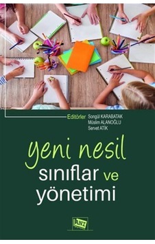 Yeni Nesil Sınıflar Ve Yönetimi / Doç. Dr. Songül Karabatak Yeni Nesil Sınıflar Ve Yönetimi / Doç. Dr. Songül Karabatak