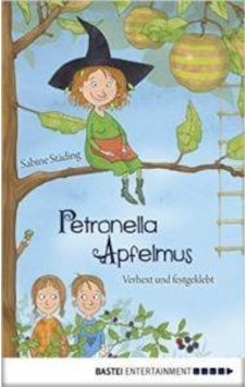 Petronella Apfelmus 1: Verhext und festgeklebt 9783414823991 Petronella Apfelmus 1: Verhext und festgeklebt 9783414823991