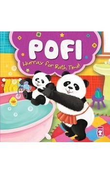 Pofi Yaşasın Banyo Zamanı - Pofi Hurray For Bath Time (Ingilizce) Pofi Yaşasın Banyo Zamanı - Pofi Hurray For Bath Time (Ingilizce)