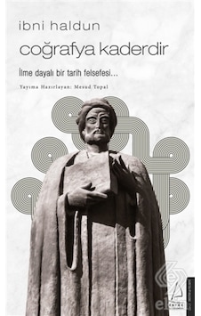 Ibni Haldun Coğrafya Kaderdir/Ibni Haldun 9786254410901 Ibni Haldun Coğrafya Kaderdir/Ibni Haldun 9786254410901
