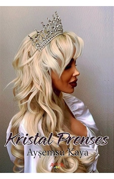 Kristal Prenses - Ayşemsu Kaya - Ayata Kristal Prenses - Ayşemsu Kaya - Ayata