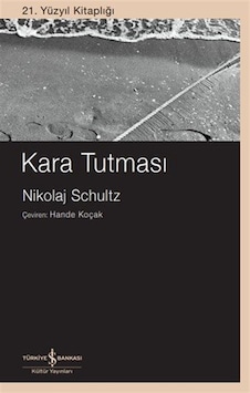 Kara Tutması / Nikolaj Schultz Kara Tutması / Nikolaj Schultz