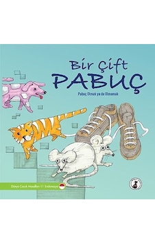 Bir Çift Pabuç: Pabuç Olmak ya da Olmamak - Dünya Çocuk Masalları 11 - Endonezya- Misket Kitap Bir Çift Pabuç: Pabuç Olmak ya da Olmamak - Dünya Çocuk Masalları 11 - Endonezya- Misket Kitap