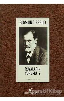 Rüyaların Yorumu 2 - Sigmund Freud - Öteki Yayınevi Rüyaların Yorumu 2 - Sigmund Freud - Öteki Yayınevi