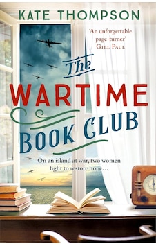 The Wartime Book Club: A Gripping And Heart-warming New Story Of Love, Bravery And Resistance İn Ww2, İnspired By A True Story The Wartime Book Club: A Gripping And Heart-warming New Story Of Love, Bravery And Resistance İn Ww2, İnspired By A True Story