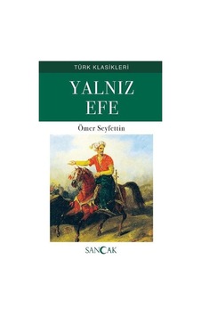Yalnız Efe - Türk Klasikleri - Ömer Seyfettin - Sancak
