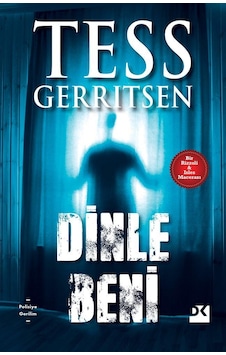 Dinle Beni - Tess Gerritsen - Doğan Kitap Dinle Beni - Tess Gerritsen - Doğan Kitap