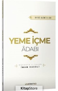 Yeme İçme Adabı / İmam Gazali