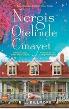 Nergis Oteli'nde Cinayet / R. L. Killmore Nergis Oteli'nde Cinayet / R. L. Killmore