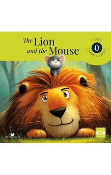 The Lion And The Mouse Starter Level 0 - İngilizce Hikaye The Lion And The Mouse Starter Level 0 - İngilizce Hikaye