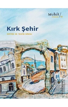 Kırk Şehir- Muhit Kitap Kırk Şehir- Muhit Kitap