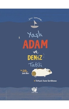 Yaşlı Adam ve Deniz Tatili - Jens Sparschuh - Ginko Çocuk Yaşlı Adam ve Deniz Tatili - Jens Sparschuh - Ginko Çocuk