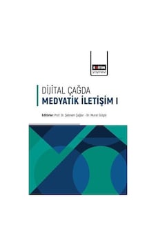 Dijital Çağda Medyatik İletişim - 1- Eğitim Yayınevi