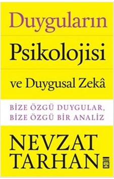 Duyguların Psikolojisi ve Duygusal  Zeka